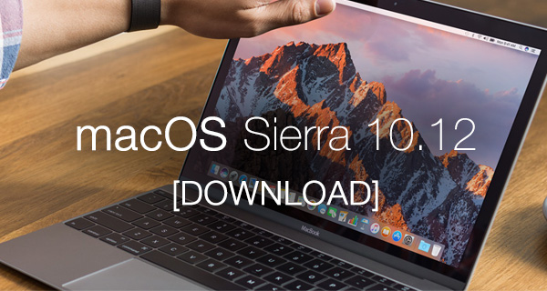 Mac Os Sierra Download Link 10.12.6